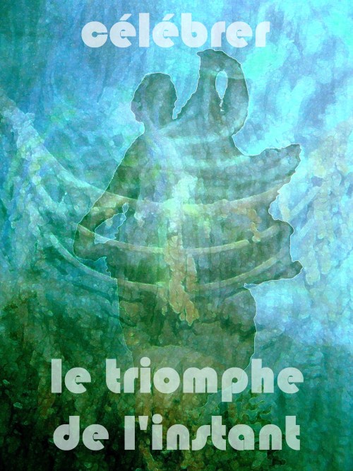 1-2. Celebrer le triomphe de l'instant 1