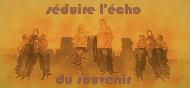 10. Seduire l'echo du souvenir