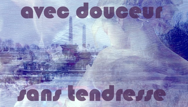 4-2. Avec douceur, sans tendresse 1