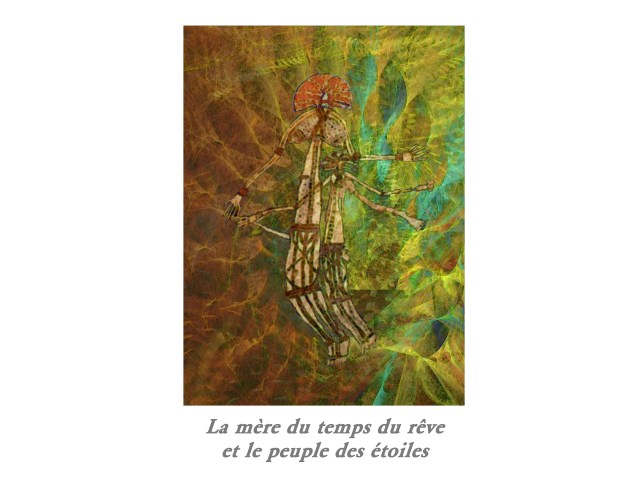 La mère du temps du reve et le peuple des etoiles